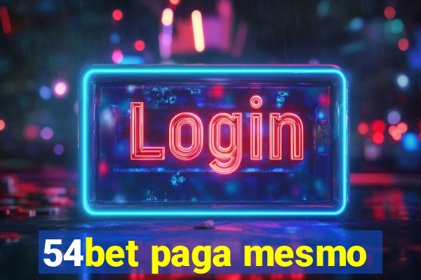 54bet paga mesmo